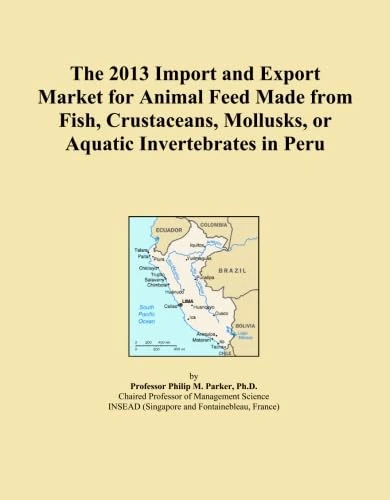The 2013 Import and Export Market for Animal Feed Made from Fish, Crustaceans, Mollusks, or Aquatic Invertebrates in Peru
