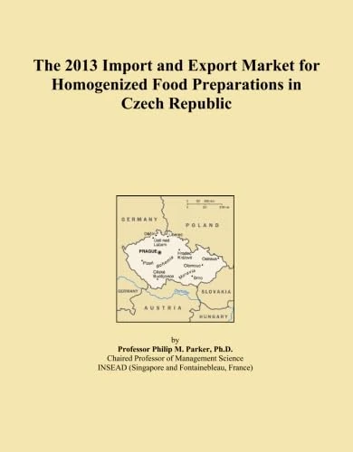 The 2013 Import and Export Market for Homogenized Food Preparations in Czech Republic