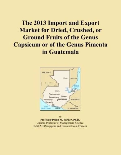 The 2013 Import and Export Market for Dried, Crushed, or Ground Fruits of the Genus Capsicum or of the Genus Pimenta in Guatemala