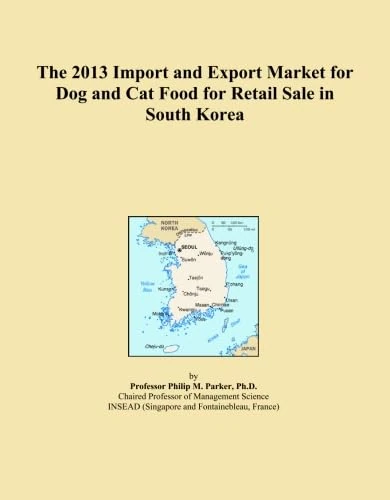 The 2013 Import and Export Market for Dog and Cat Food for Retail Sale in South Korea