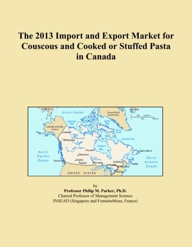 The 2013 Import and Export Market for Couscous and Cooked or Stuffed Pasta in Canada