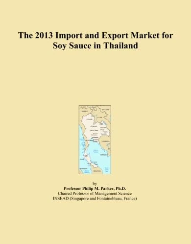 The 2013 Import and Export Market for Soy Sauce in Thailand