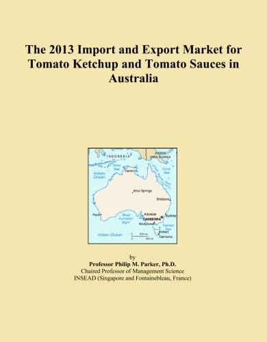 2013 Import and Export Market for Tomato Ketchup and Sauces