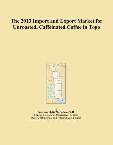 The 2013 Import and Export Market for Unroasted, Caffeinated Coffee in Togo