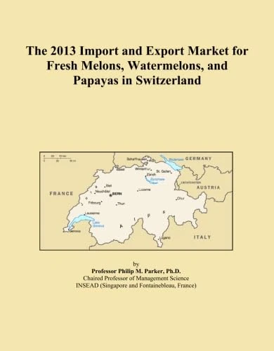 The 2013 Import and Export Market for Fresh Melons, Watermelons, and Papayas in Switzerland