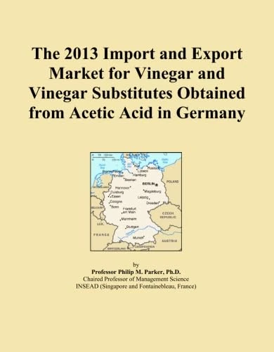 The 2013 Import and Export Market for Vinegar and Vinegar Substitutes Obtained from Acetic Acid in Germany