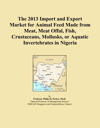 The 2013 Import and Export Market for Animal Feed Made from Meat, Meat Offal, Fish, Crustaceans, Mollusks, or Aquatic Invertebrates in Nigeria