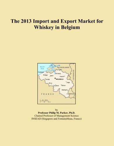 The 2013 Import and Export Market for Whiskey in Belgium