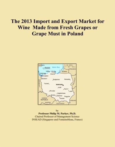 The 2013 Import and Export Market for Wine Made from Fresh Grapes or Grape Must in Poland