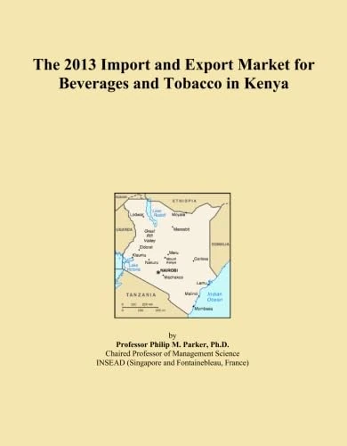 The 2013 Import and Export Market for Beverages and Tobacco in Kenya