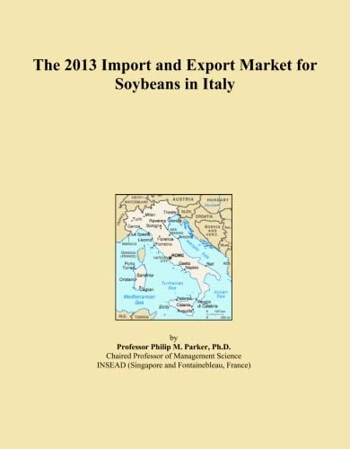 The 2013 Import and Export Market for Soybeans in Italy