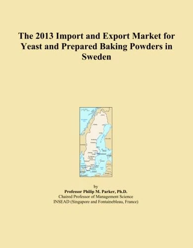 The 2013 Import and Export Market for Yeast and Prepared Baking Powders in Sweden