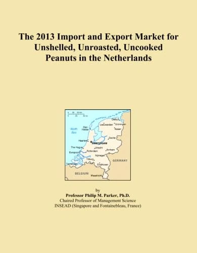 The 2013 Import and Export Market for Unshelled, Unroasted, Uncooked Peanuts in the Netherlands