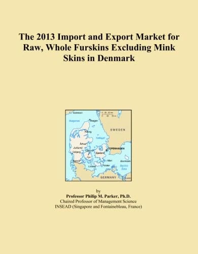 The 2013 Import and Export Market for Raw, Whole Furskins Excluding Mink Skins in Denmark