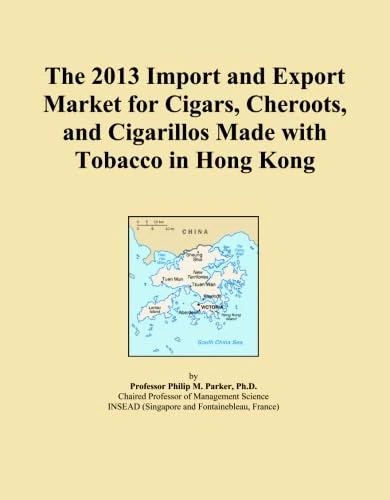 The 2013 Import and Export Market for Cigars, Cheroots, and Cigarillos Made with Tobacco in Hong Kong