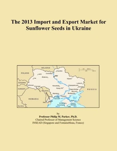 The 2013 Import and Export Market for Sunflower Seeds in Ukraine
