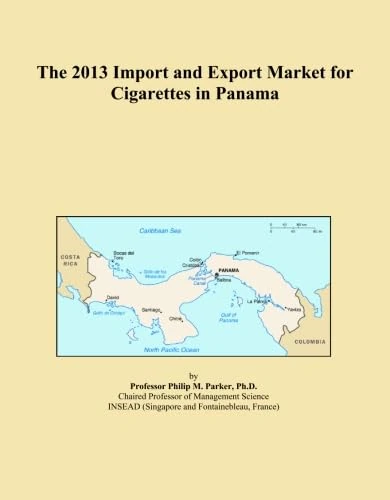 The 2013 Import and Export Market for Cigarettes in Panama
