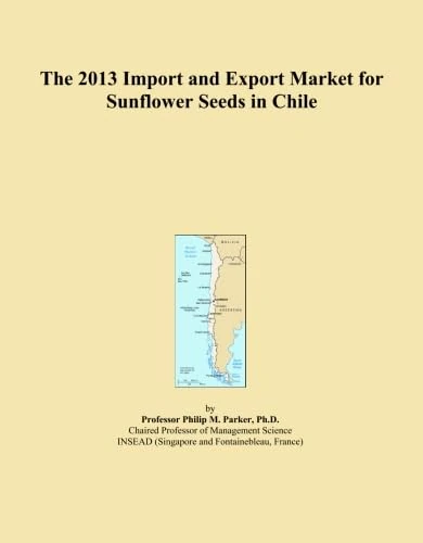 The 2013 Import and Export Market for Sunflower Seeds in Chile