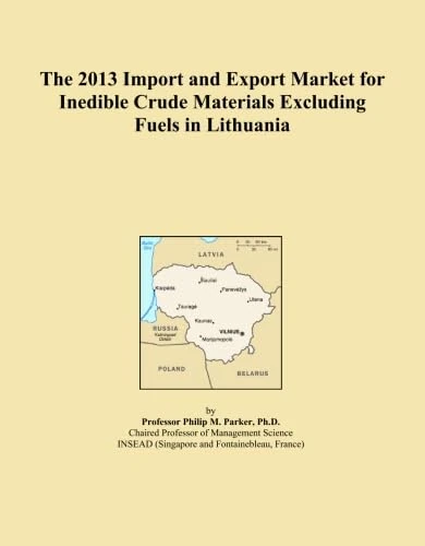 The 2013 Import and Export Market for Inedible Crude Materials Excluding Fuels in Lithuania