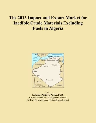 The 2013 Import and Export Market for Inedible Crude Materials Excluding Fuels in Algeria