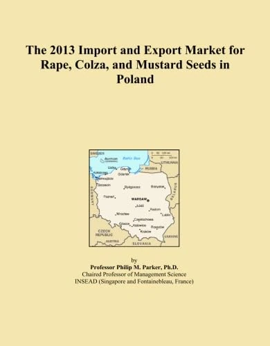 The 2013 Import and Export Market for Rape, Colza, and Mustard Seeds in Poland