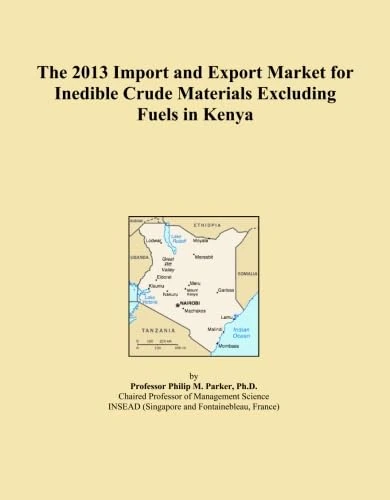 The 2013 Import and Export Market for Inedible Crude Materials Excluding Fuels in Kenya