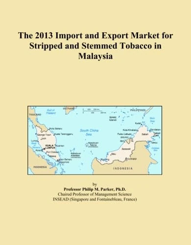 The 2013 Import and Export Market for Stripped and Stemmed Tobacco in Malaysia