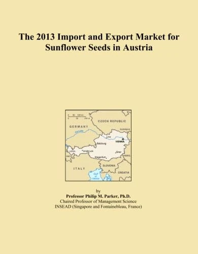 The 2013 Import and Export Market for Sunflower Seeds in Austria