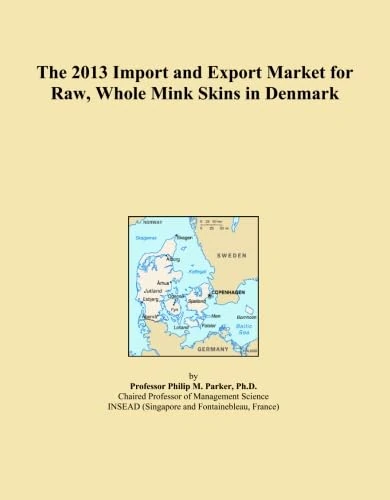The 2013 Import and Export Market for Raw, Whole Mink Skins in Denmark