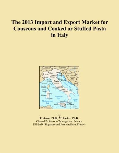 The 2013 Import and Export Market for Couscous and Cooked or Stuffed Pasta in Italy