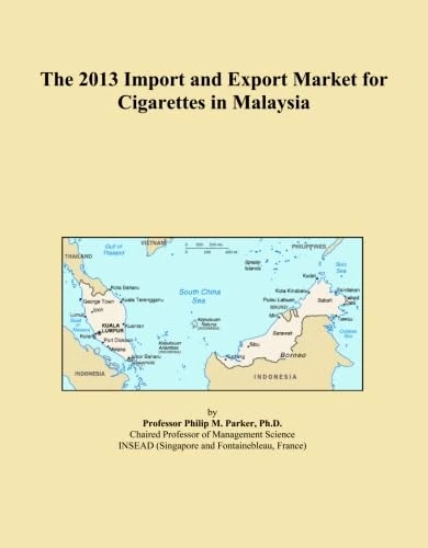 The 2013 Import and Export Market for Cigarettes in Malaysia