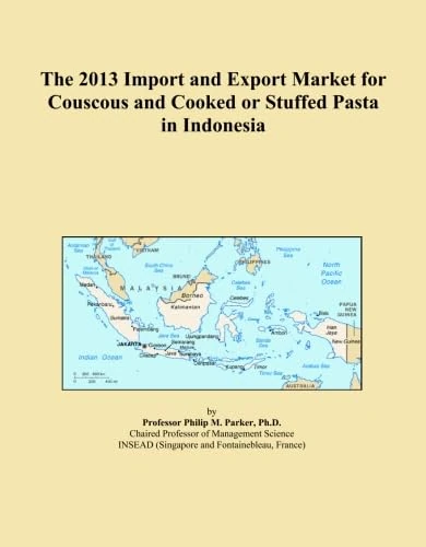 The 2013 Import and Export Market for Couscous and Cooked or Stuffed Pasta in Indonesia