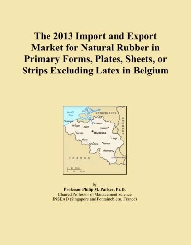 The 2013 Import and Export Market for Natural Rubber in Primary Forms, Plates, Sheets, or Strips Excluding Latex in Belgium