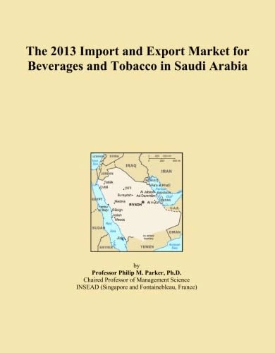 The 2013 Import and Export Market for Beverages and Tobacco in Saudi Arabia