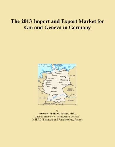 The 2013 Import and Export Market for Gin and Geneva in Germany