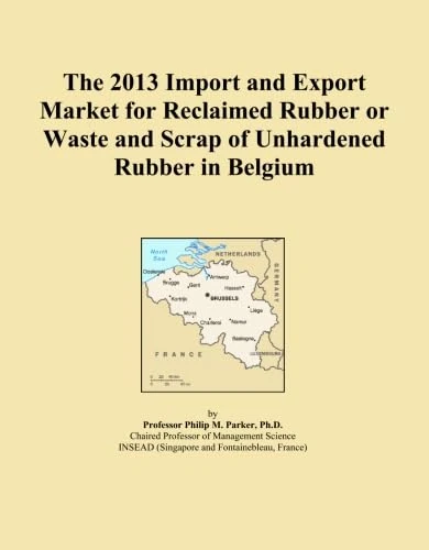 The 2013 Import and Export Market for Reclaimed Rubber or Waste and Scrap of Unhardened Rubber in Belgium