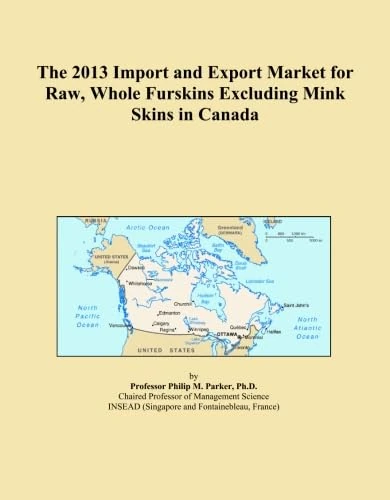The 2013 Import and Export Market for Raw, Whole Furskins Excluding Mink Skins in Canada