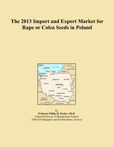 The 2013 Import and Export Market for Rape or Colza Seeds in Poland