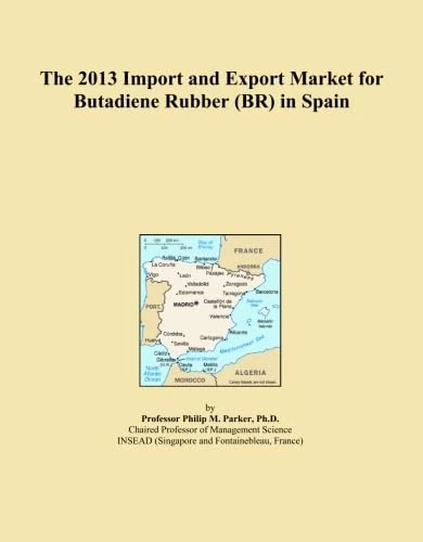 The 2013 Import and Export Market for Butadiene Rubber (BR) in Spain