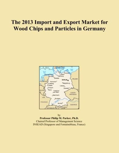 The 2013 Import and Export Market for Wood Chips and Particles in Germany