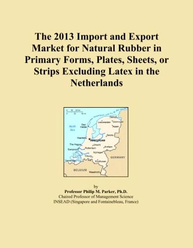 The 2013 Import and Export Market for Natural Rubber in Primary Forms, Plates, Sheets, or Strips Excluding Latex in the Netherlands