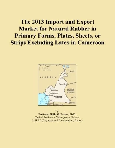 The 2013 Import and Export Market for Natural Rubber in Primary Forms, Plates, Sheets, or Strips Excluding Latex in Cameroon