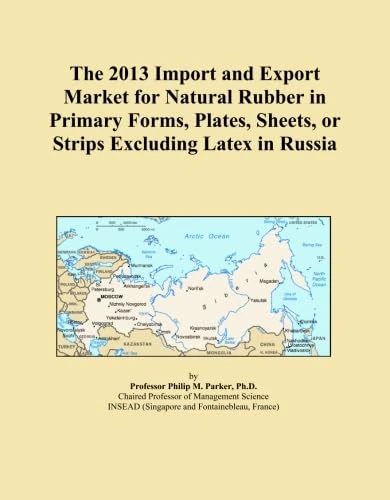 The 2013 Import and Export Market for Natural Rubber in Primary Forms, Plates, Sheets, or Strips Excluding Latex in Russia