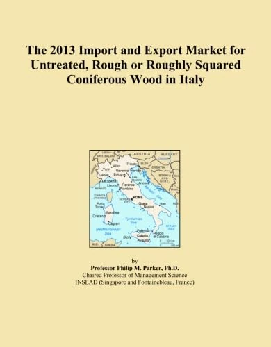 The 2013 Import and Export Market for Untreated, Rough or Roughly Squared Coniferous Wood in Italy