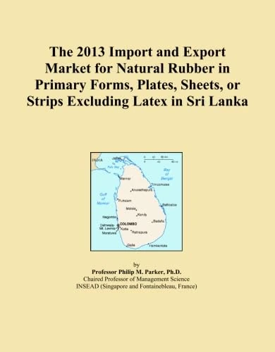 The 2013 Import and Export Market for Natural Rubber in Primary Forms, Plates, Sheets, or Strips Excluding Latex in Sri Lanka