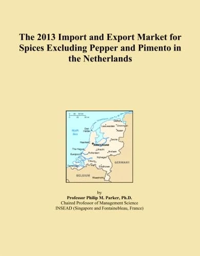 The 2013 Import and Export Market for Spices Excluding Pepper and Pimento in the Netherlands