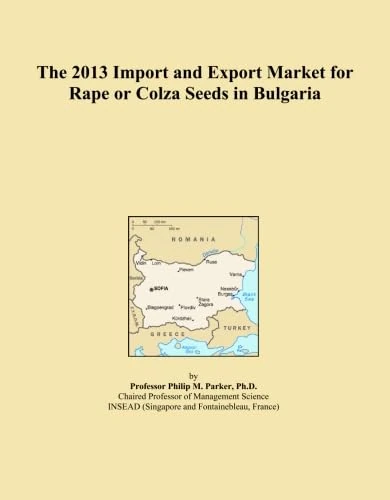 The 2013 Import and Export Market for Rape or Colza Seeds in Bulgaria