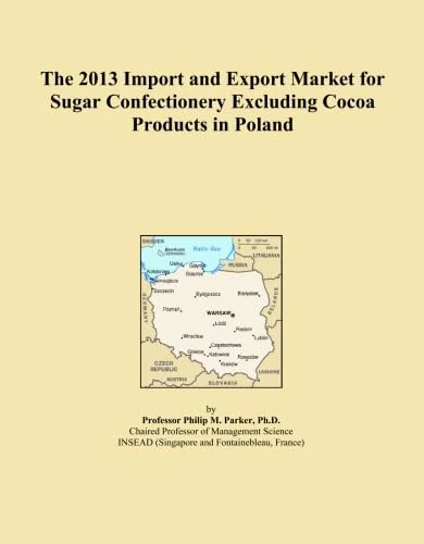 The 2013 Import and Export Market for Sugar Confectionery Excluding Cocoa Products in Poland