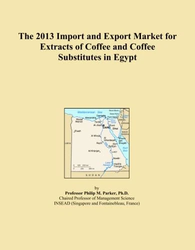The 2013 Import and Export Market for Extracts of Coffee and Coffee Substitutes in Egypt