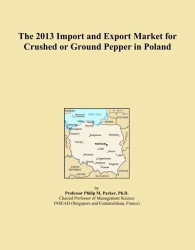 2013 Poland Crushed Ground Pepper Import Export Market